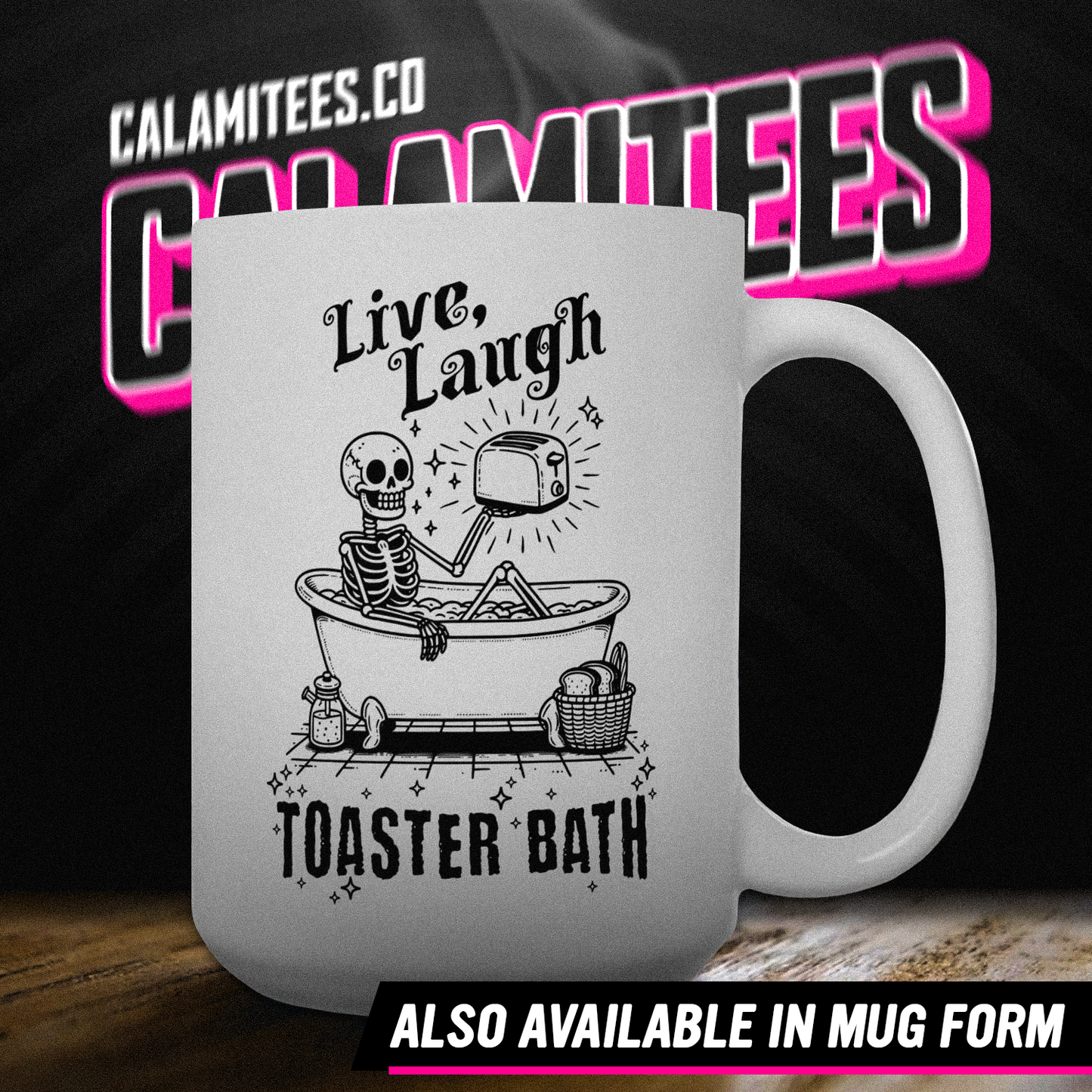 Live Laugh Toaster Bath Skeleton Bath Bomb T-Shirt β Dark Humor Parody Graphic Tee
