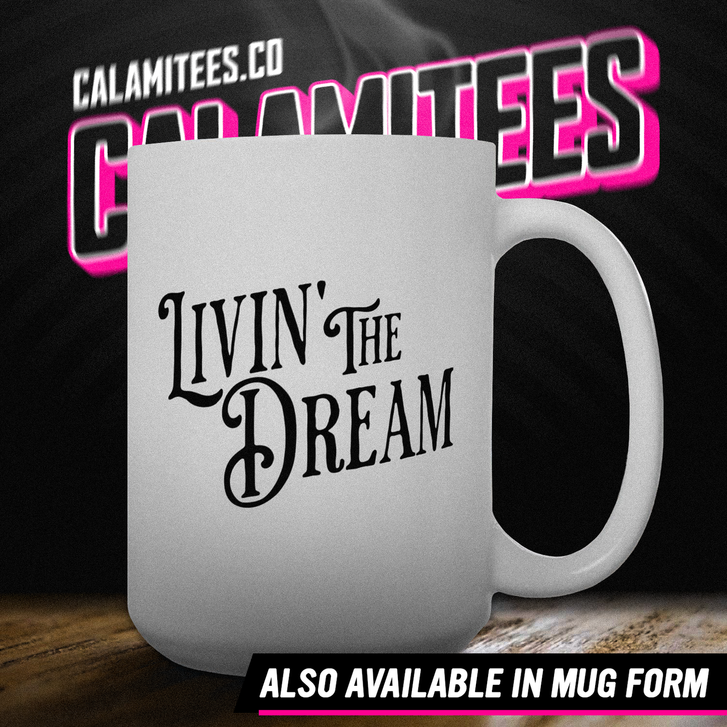 Livin' The Dream / Living the Dream T-Shirt