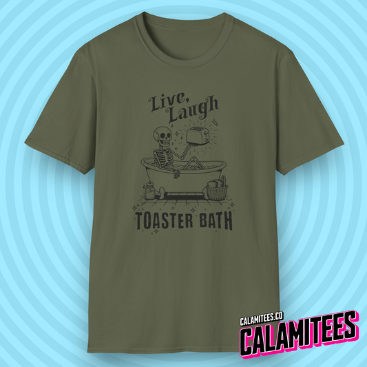 Live Laugh Toaster Bath Skeleton in a Bathtub with a Toaster Funny Spicy Bath Bomb Joke Graphic Tee Live Laugh Love Satire Funny T-Shirt