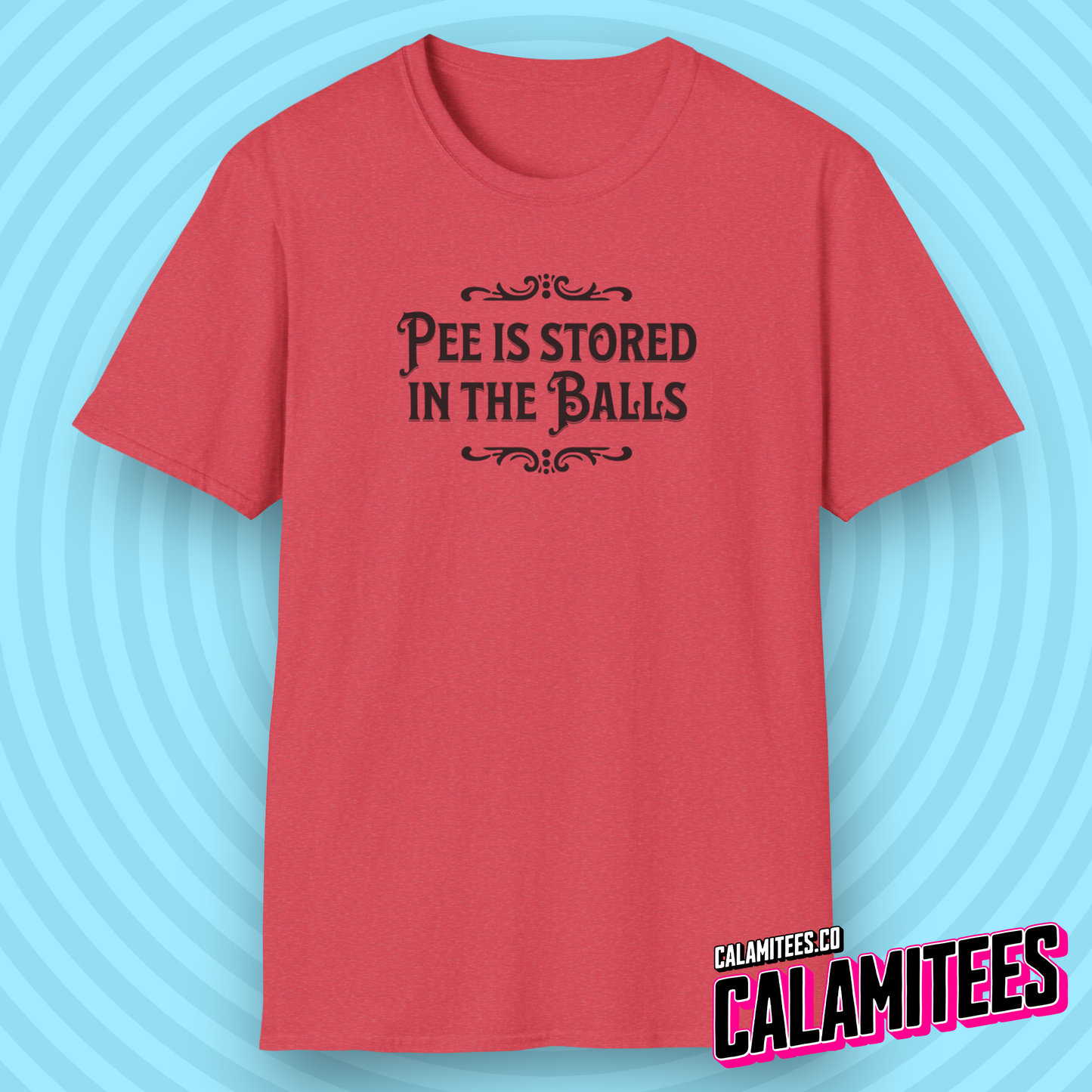 Pee Is Stored in The Balls Internet Meme Humor T-Shirt