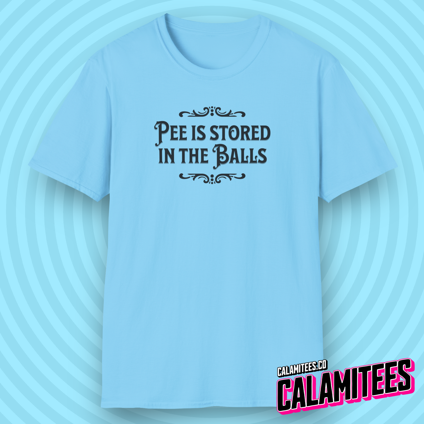 Pee Is Stored in The Balls Internet Meme Humor T-Shirt