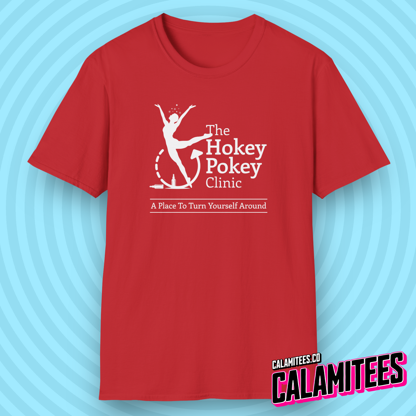 The Hokey Pokey Clinic A Place to Turn Yourself Around Rehab Joke Parody Logo Graphic Tee Funny T-Shirt