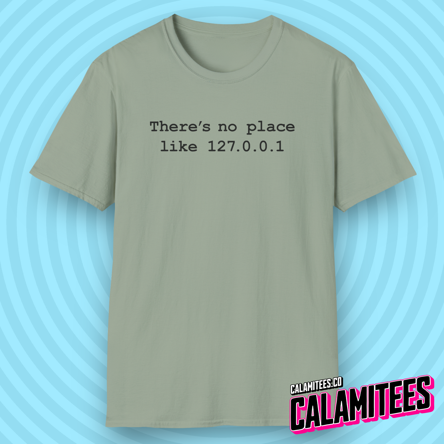 There's No Place Like Home (127.0.0.1) - Geek T-Shirt