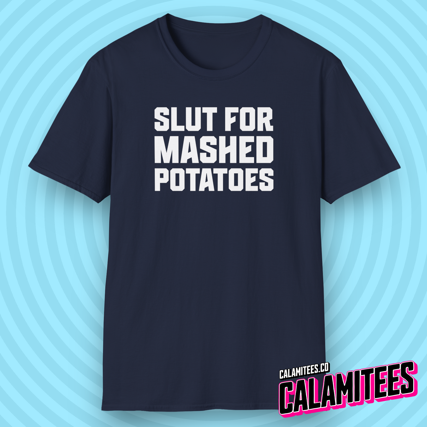 Slut For Mashed Potatoes Typographic Graphic Tee for Food Lovers Funny T-Shirt