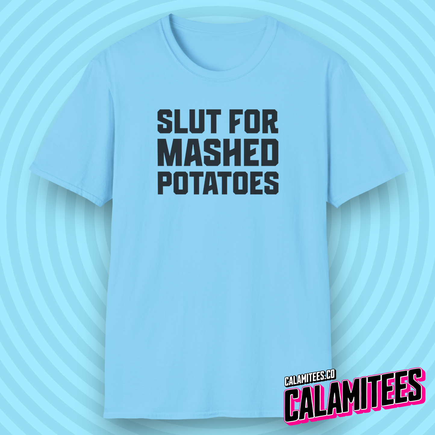 Slut For Mashed Potatoes Typographic Graphic Tee for Food Lovers Funny T-Shirt