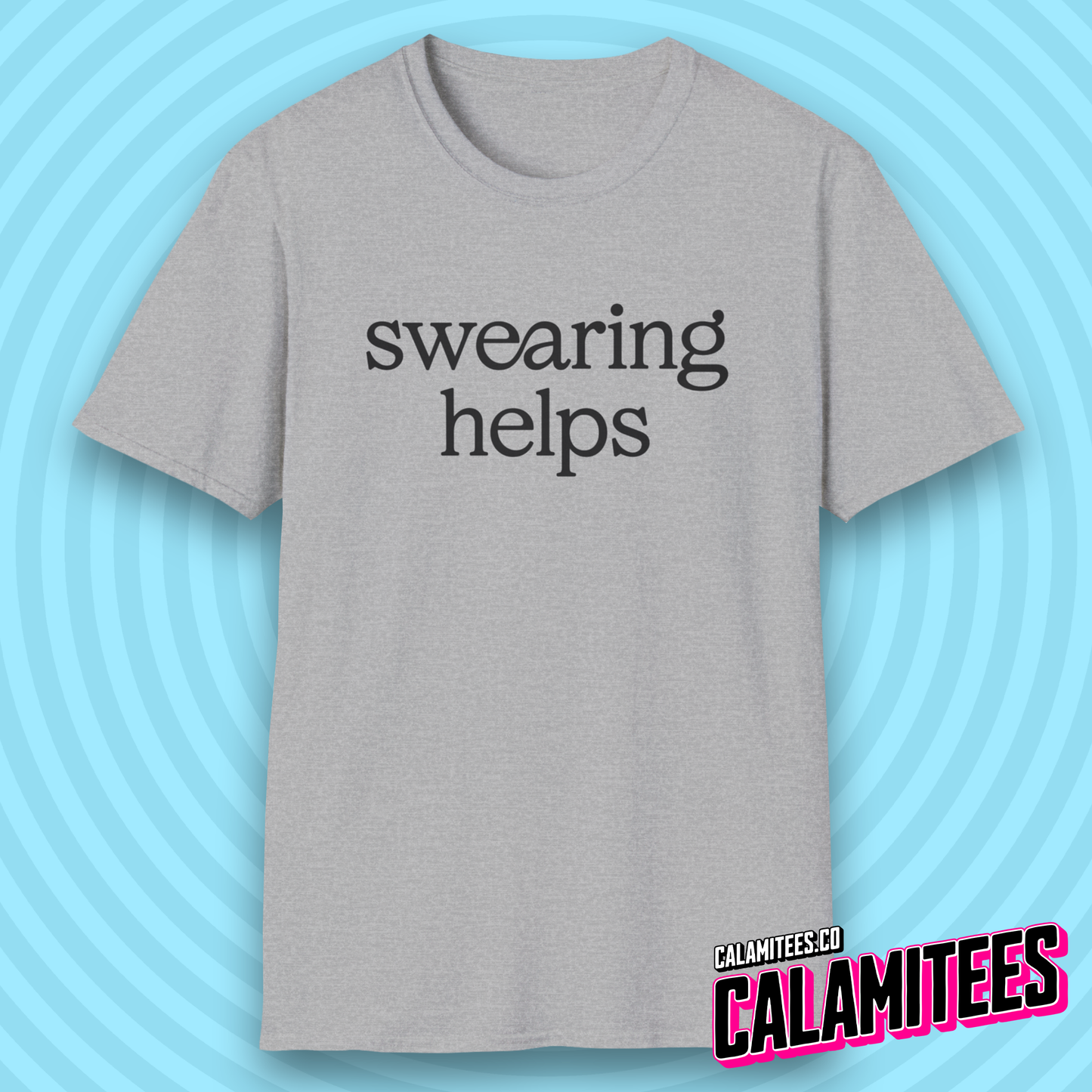 Swearing Helps - Funny Satirical Graphic Tee T-Shirt