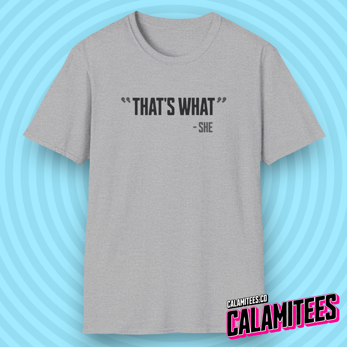 That's What She Said Quote Joke Funny Graphic Tee T-Shirt