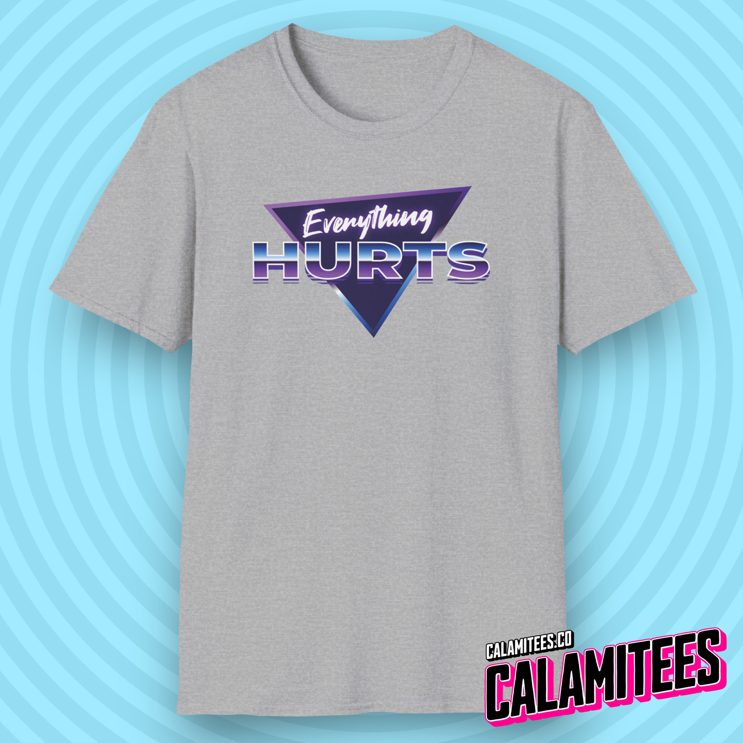 Everything Hurts 80s Style Synthwave T-Shirt