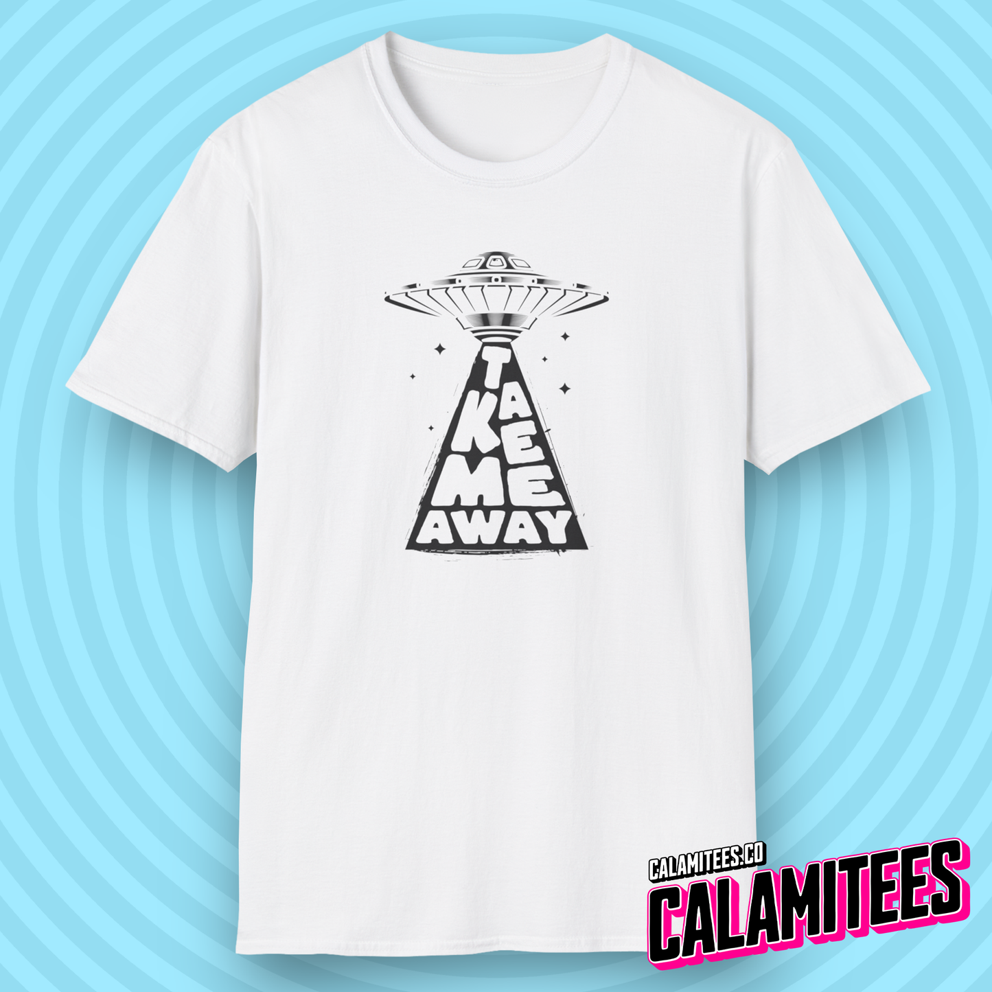 Take Me Away - Get Me Off This Planet UFO Alien Abduction T-Shirt