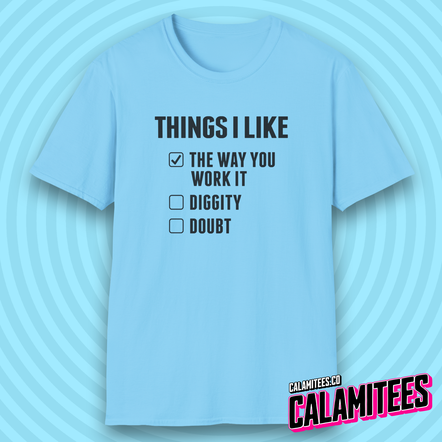 Things I Like Blackstreet No Diggity Parody Checklist T-Shirt