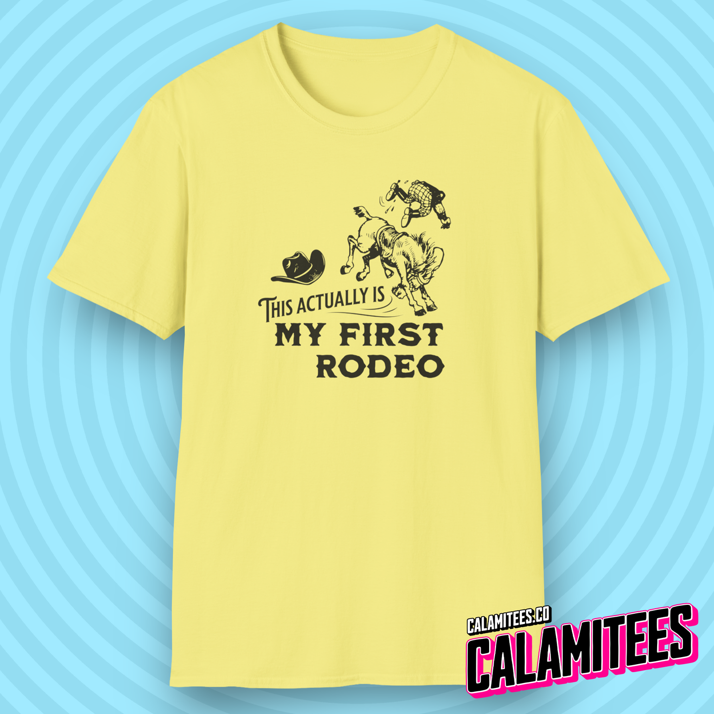 This Actually Is My FIrst Rodeo bucking bronco cowboy graphic tee sarcastic joke funny t-shirt
