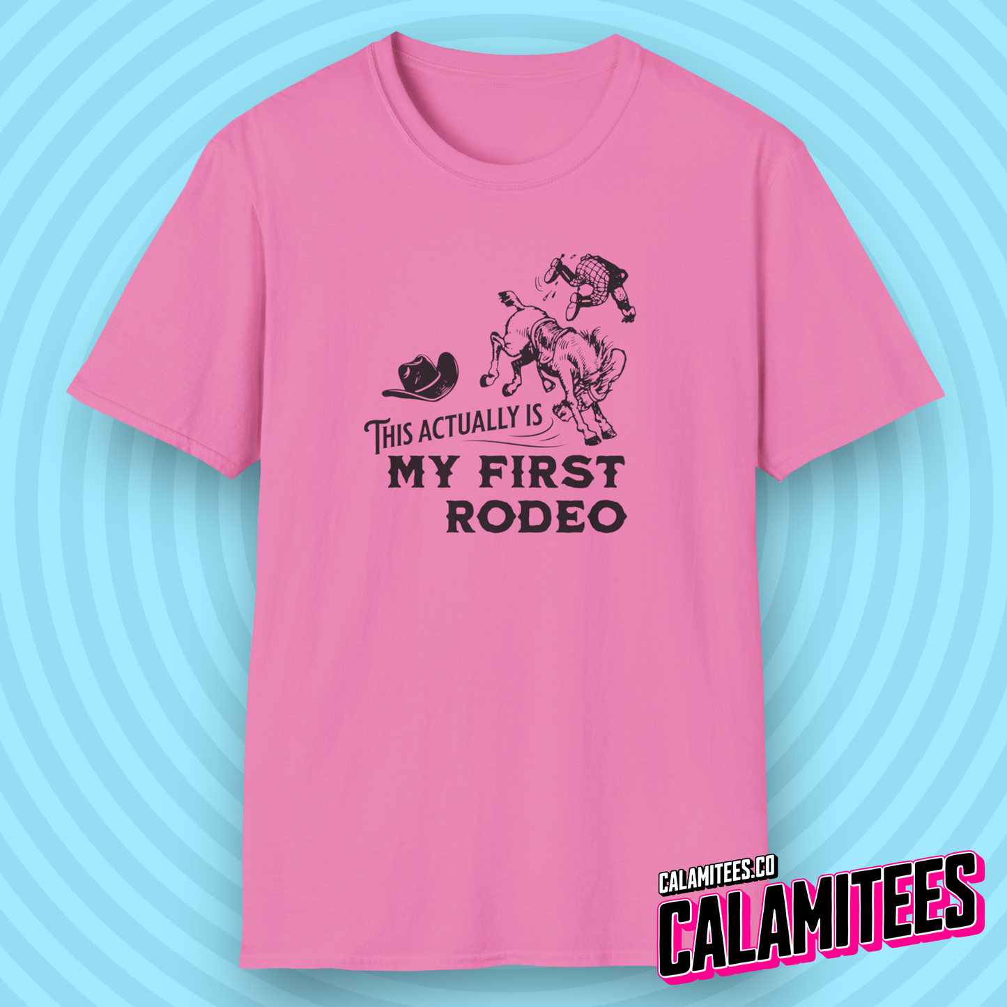 This Actually Is My FIrst Rodeo bucking bronco cowboy graphic tee sarcastic joke funny t-shirt