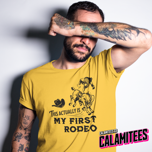 This Actually Is My First Rodeo Sarcastic Parody Joke Vintage Style Graphic Tee Funny T-Shirt