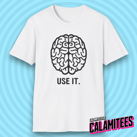 Use It Brain Illustration Funny Sarcastic Intelligence T-Shirt