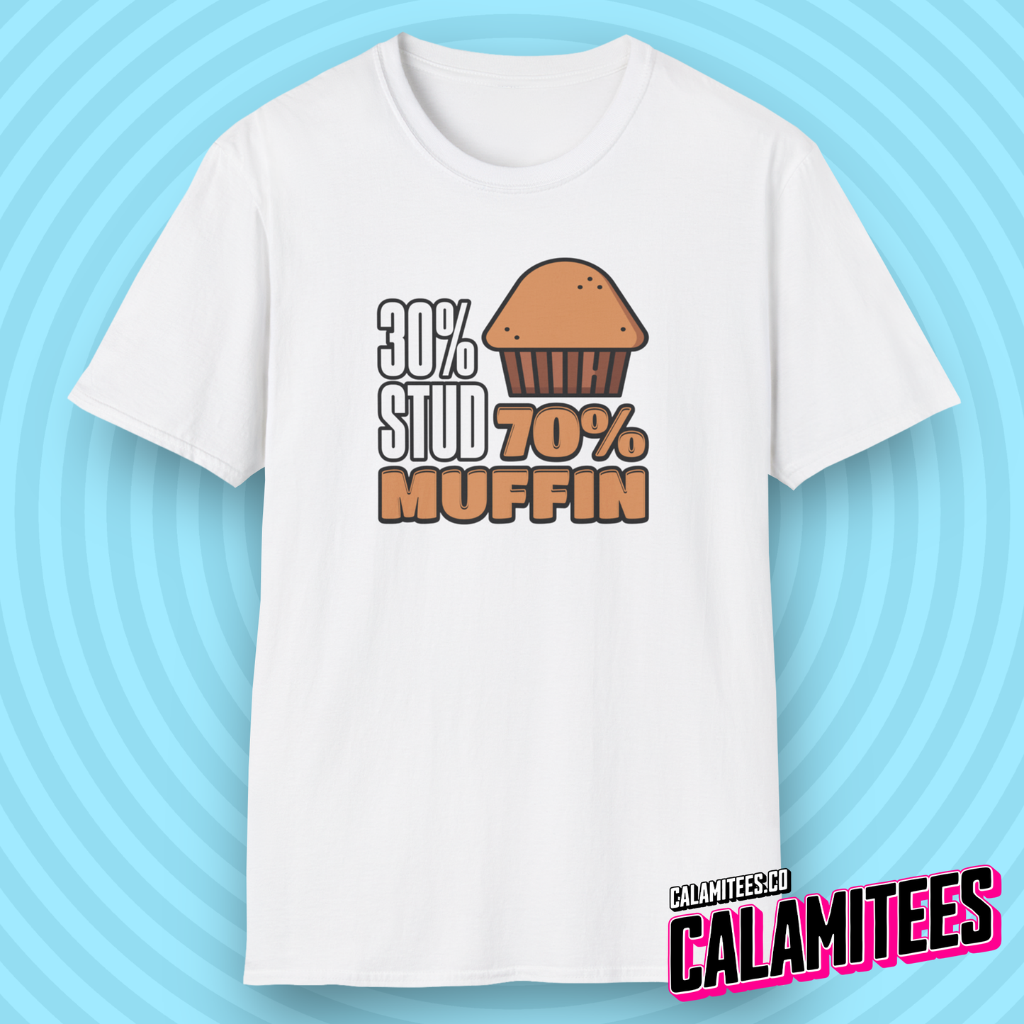 30% Stud, 70% Muffin (30 percent stud, 70 percent muffin) Chubby Fat Joke Graphic Tee Funny T-Shirt