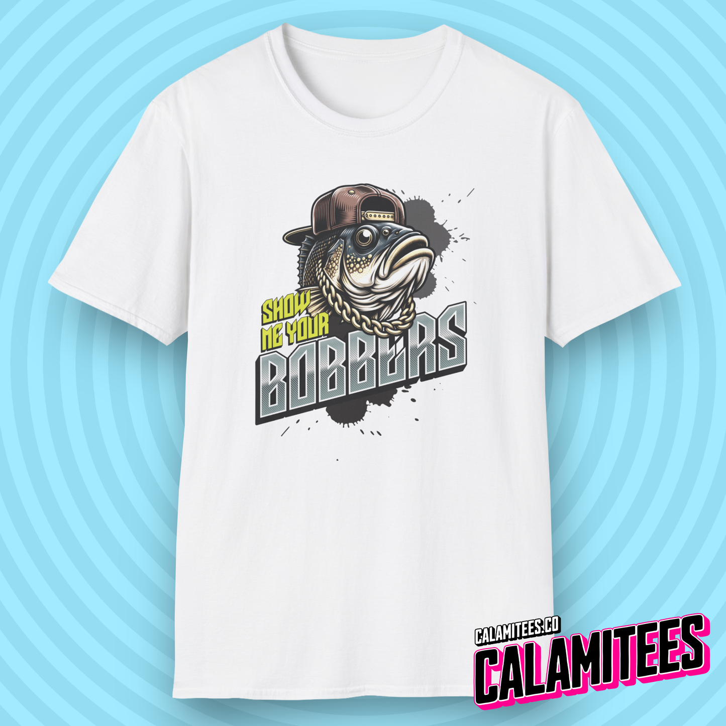 Show Me Your Bobbers - Fish Fishing Joke Graphic Tee Funny T-Shirt