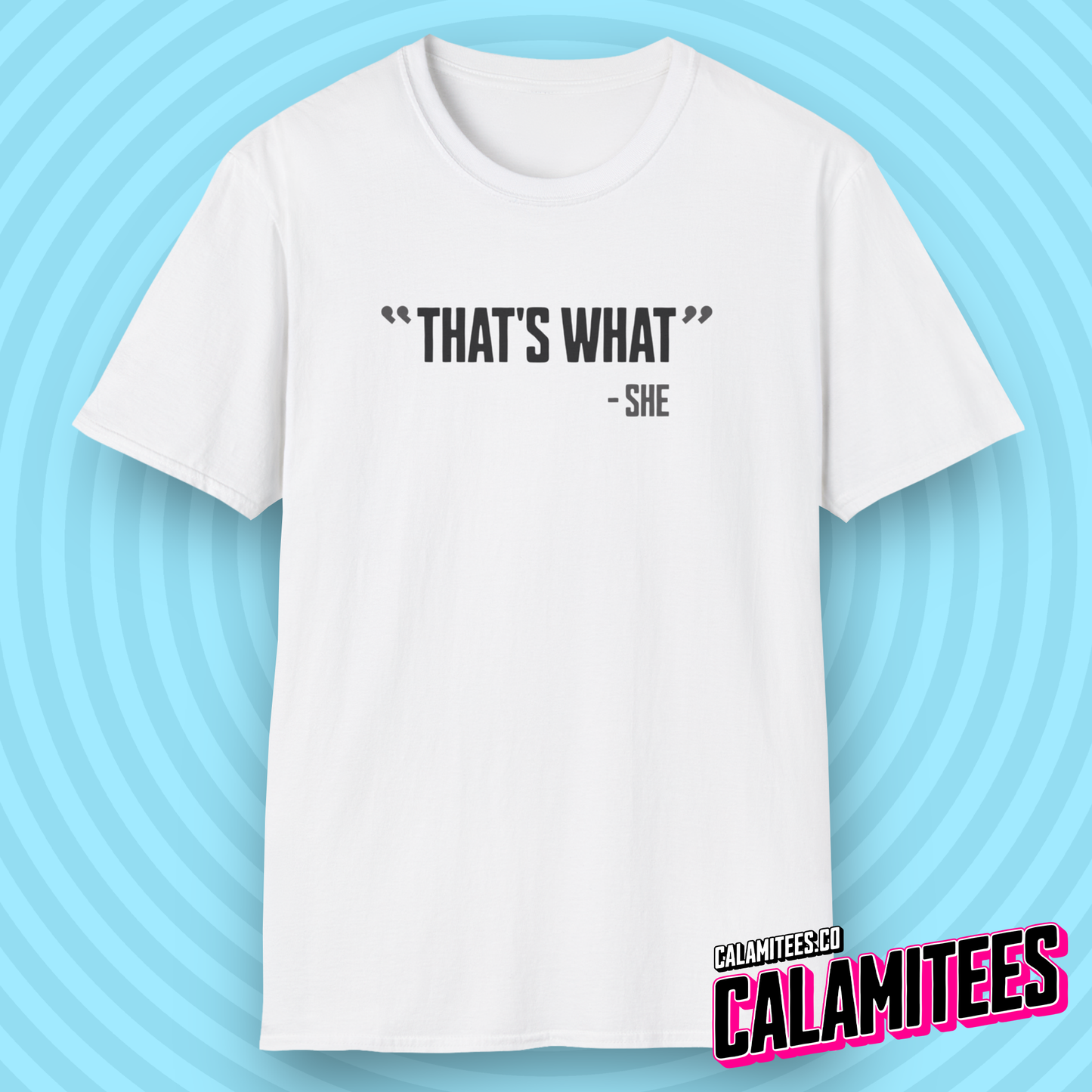 That's What She Said Quote Joke Funny Graphic Tee T-Shirt