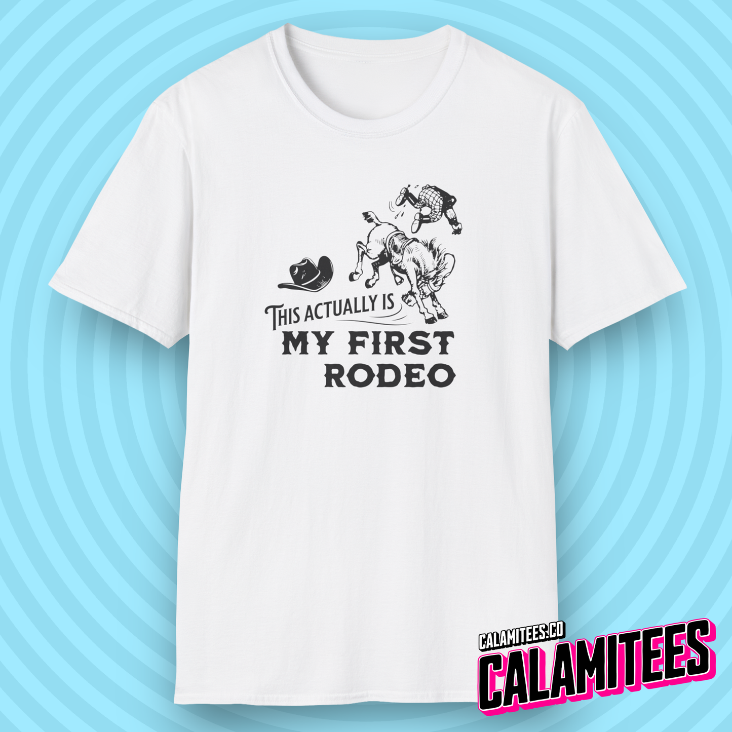 This Actually Is My First Rodeo Sarcastic Parody Joke Vintage Style Graphic Tee Funny T-Shirt