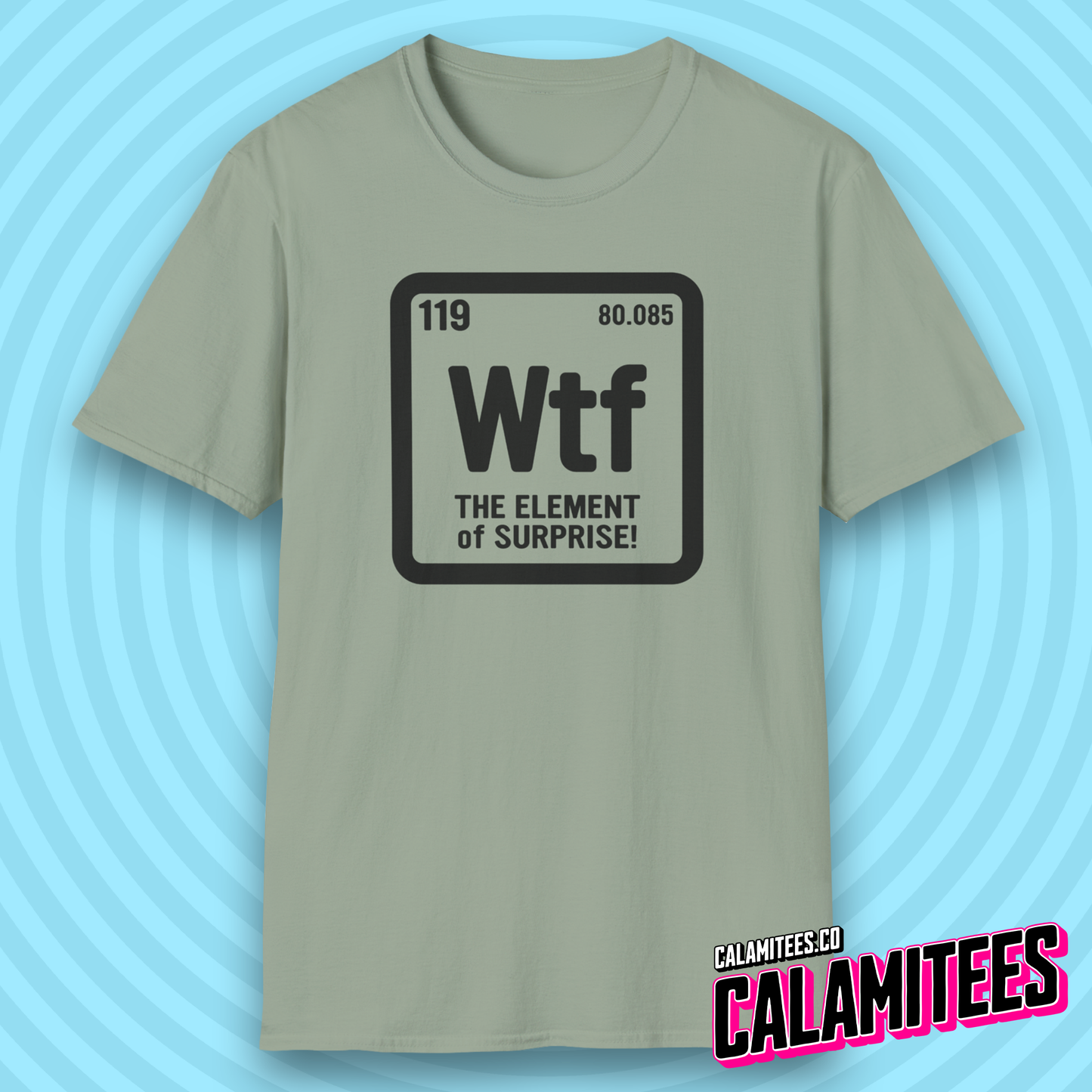 WTF The Element of Surprise! Periodic Table Element Science Geek T-Shirt