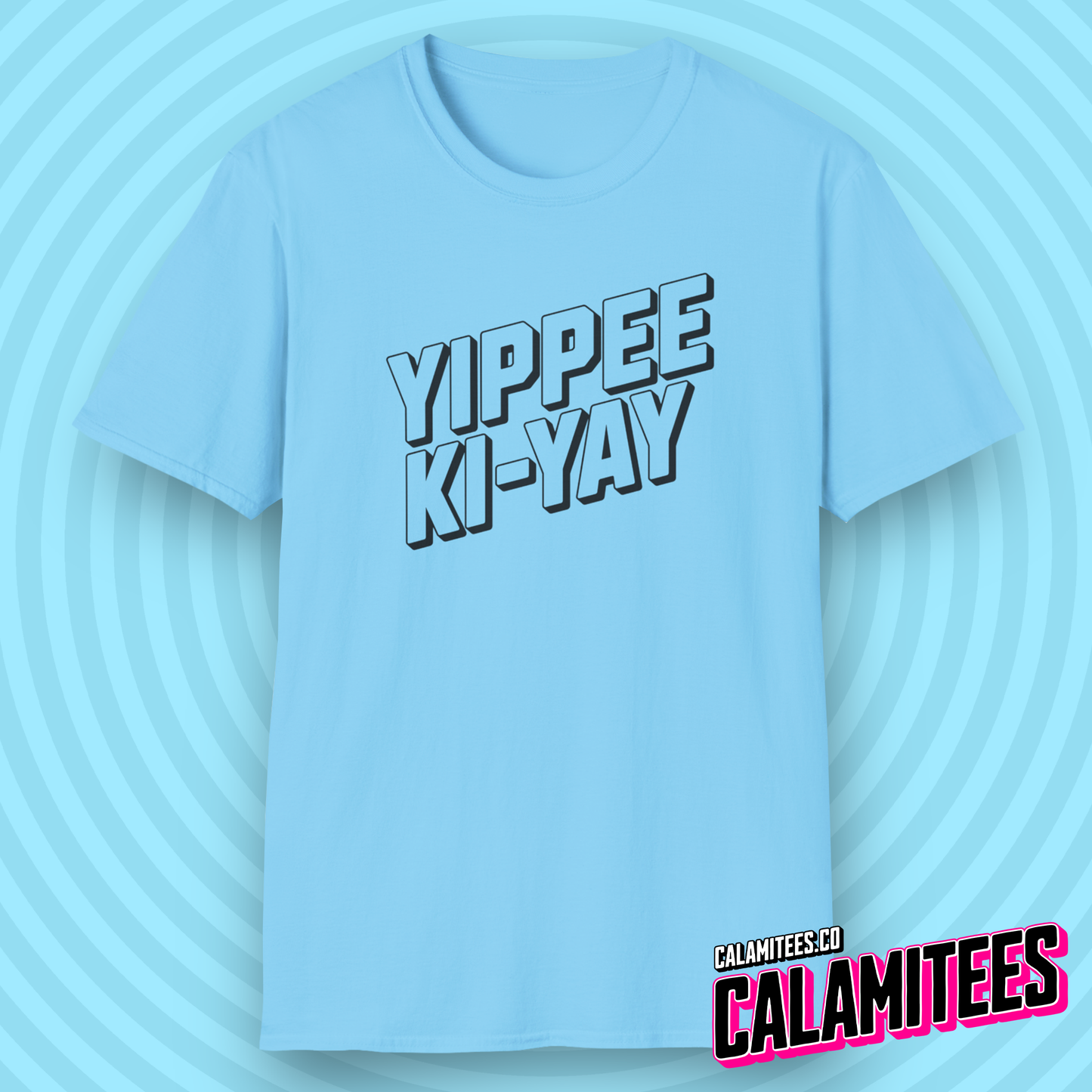 Yippee Ki Yay (Yippee-Ki-Yay) SFW Die Hard Quote T-Shirt