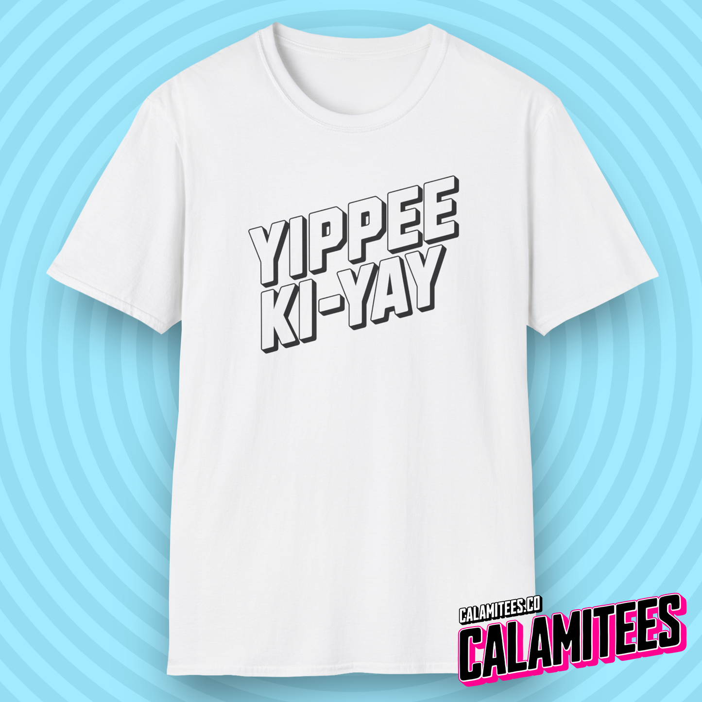 Yippee Ki Yay (Yippee-Ki-Yay) SFW Die Hard Quote T-Shirt