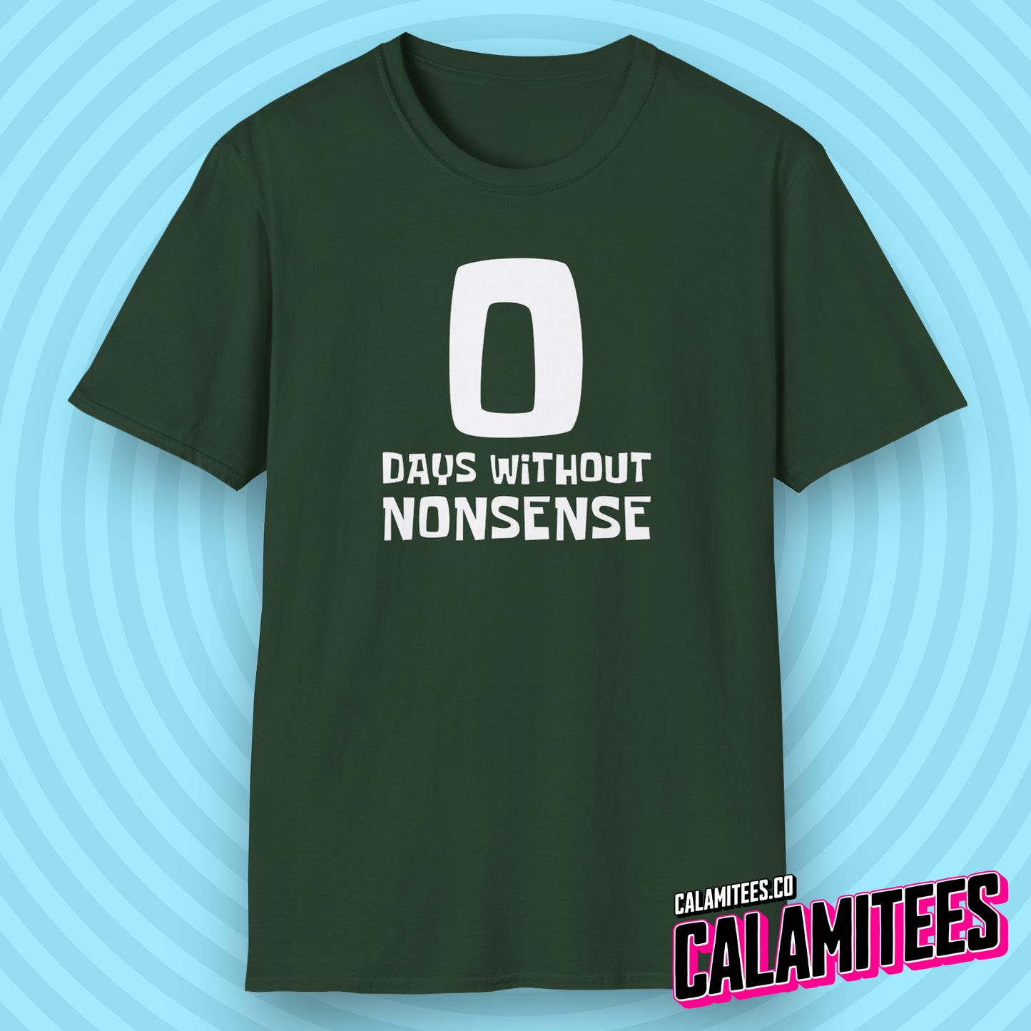 Zero 0 Days Without Nonsense Spongebob Meme Style T-Shirt