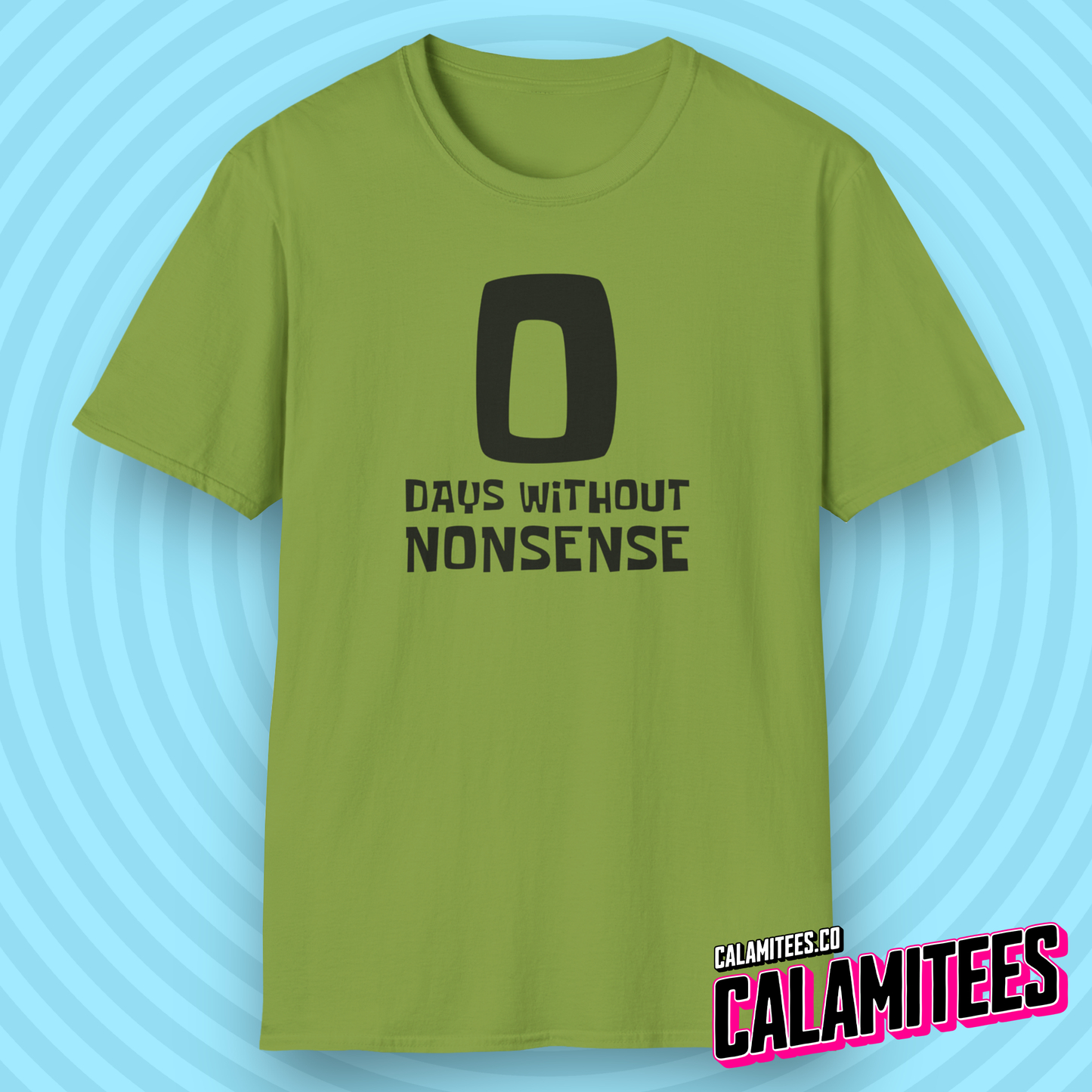 Zero 0 Days Without Nonsense Spongebob Meme Style T-Shirt