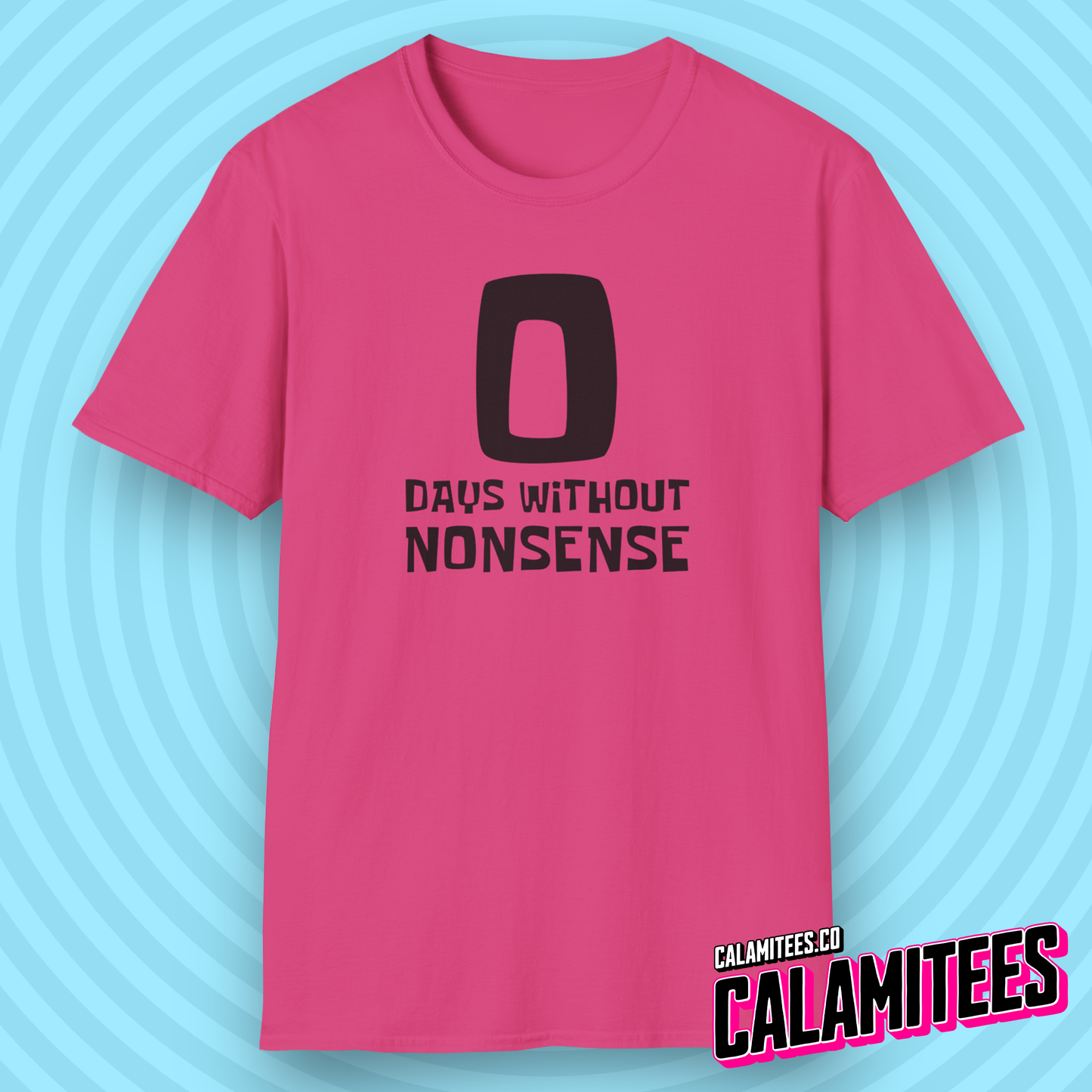 Zero 0 Days Without Nonsense Spongebob Meme Style T-Shirt