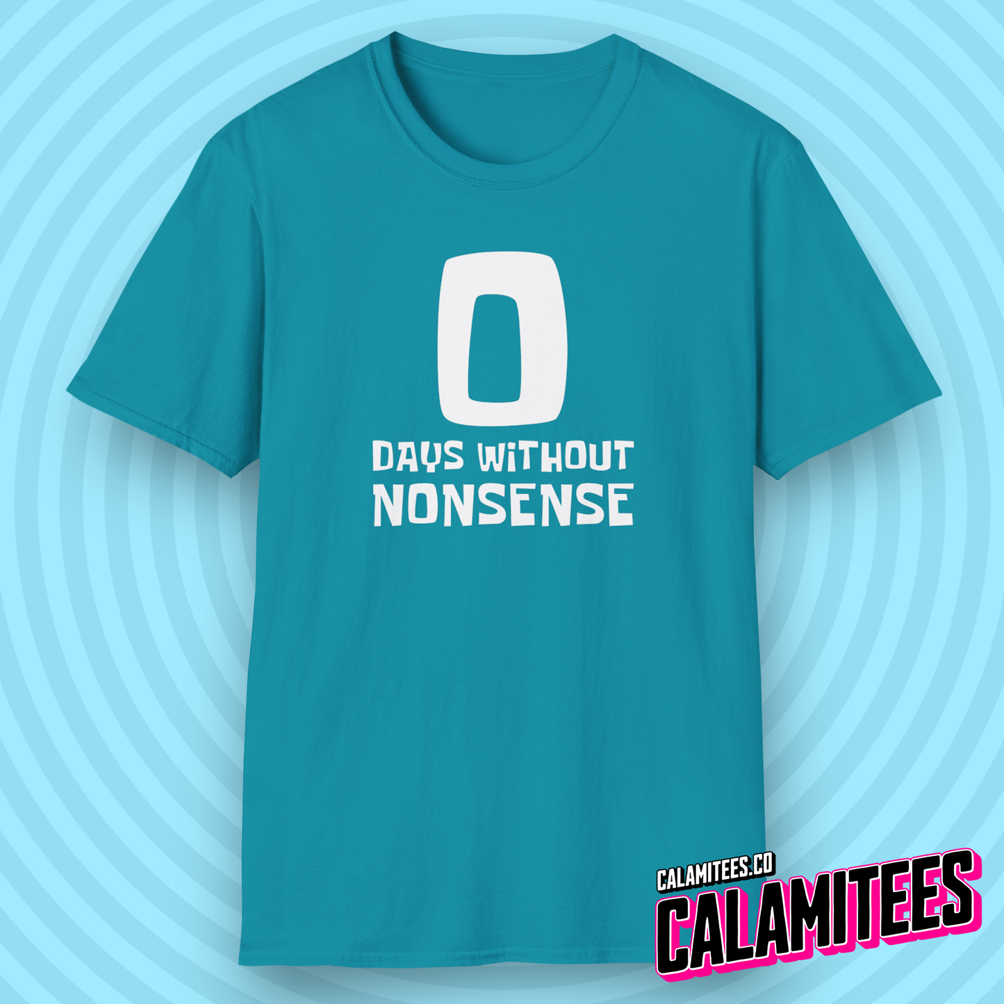 Zero 0 Days Without Nonsense Spongebob Meme Style T-Shirt