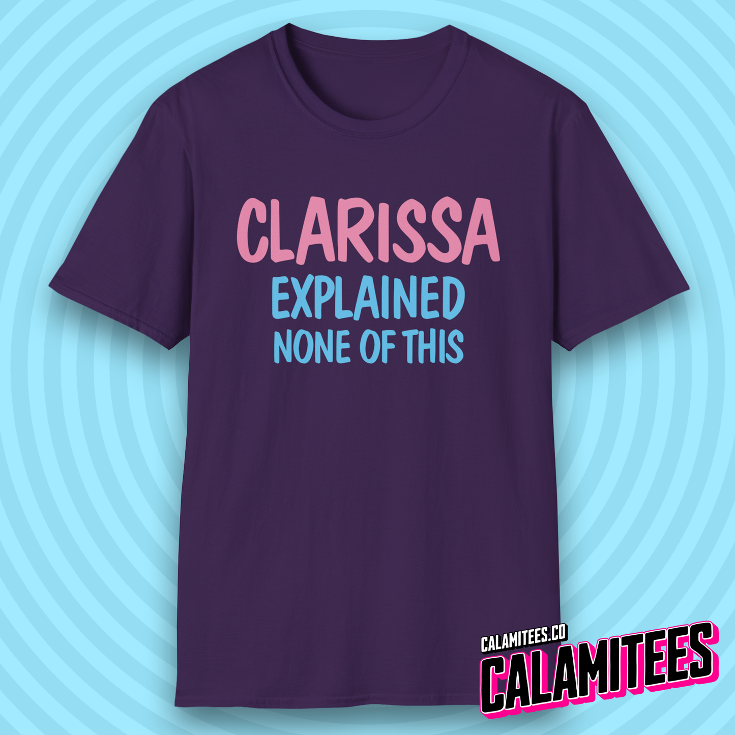 Clarissa Explained None of This 90s Nostalgia Parody Logo T-Shirt