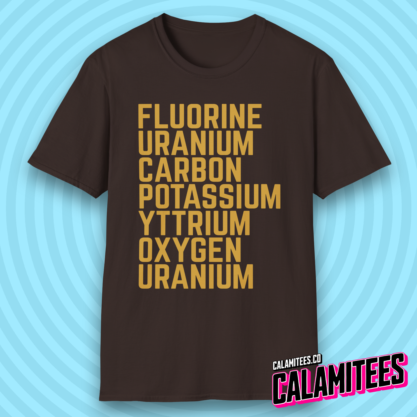 Fluorine Uranium Carbon Potassium Yttrium Oxygen Uranium T-Shirt