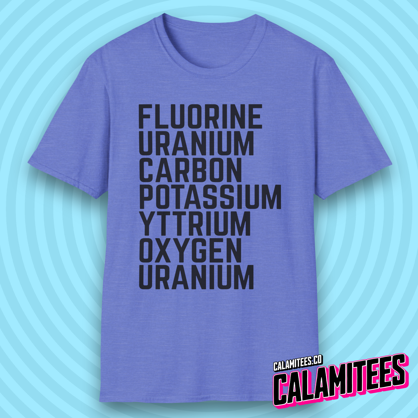 Fluorine Uranium Carbon Potassium Yttrium Oxygen Uranium T-Shirt