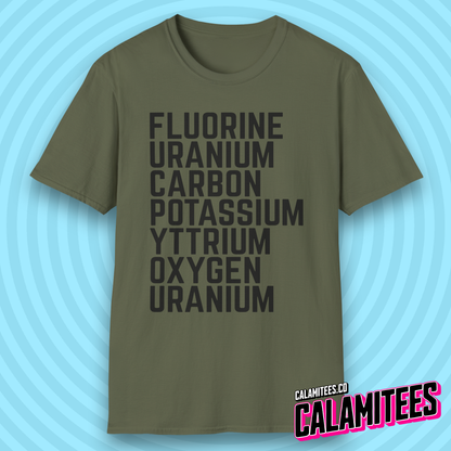 Fluorine Uranium Carbon Potassium Yttrium Oxygen Uranium T-Shirt