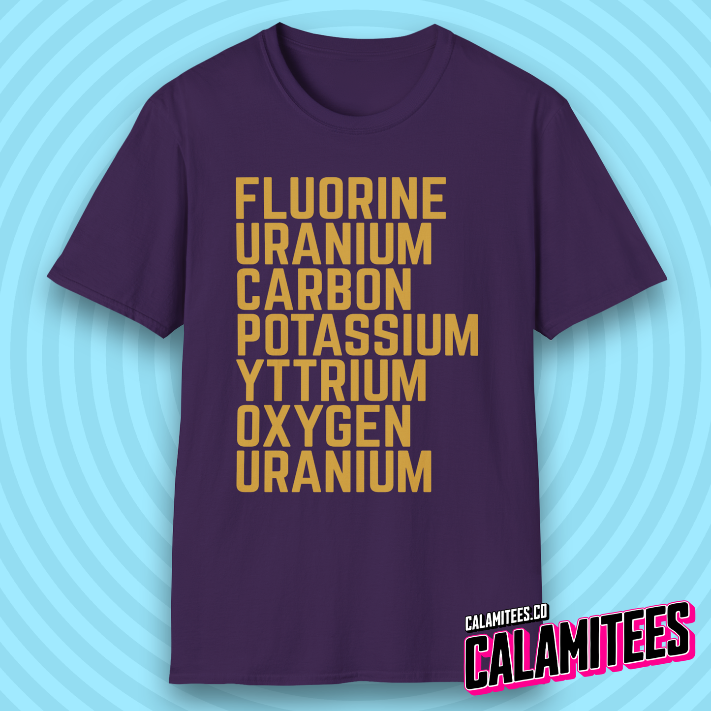Fluorine Uranium Carbon Potassium Yttrium Oxygen Uranium T-Shirt