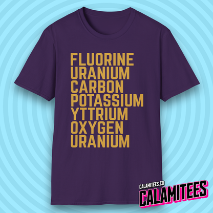 Fluorine Uranium Carbon Potassium Yttrium Oxygen Uranium T-Shirt