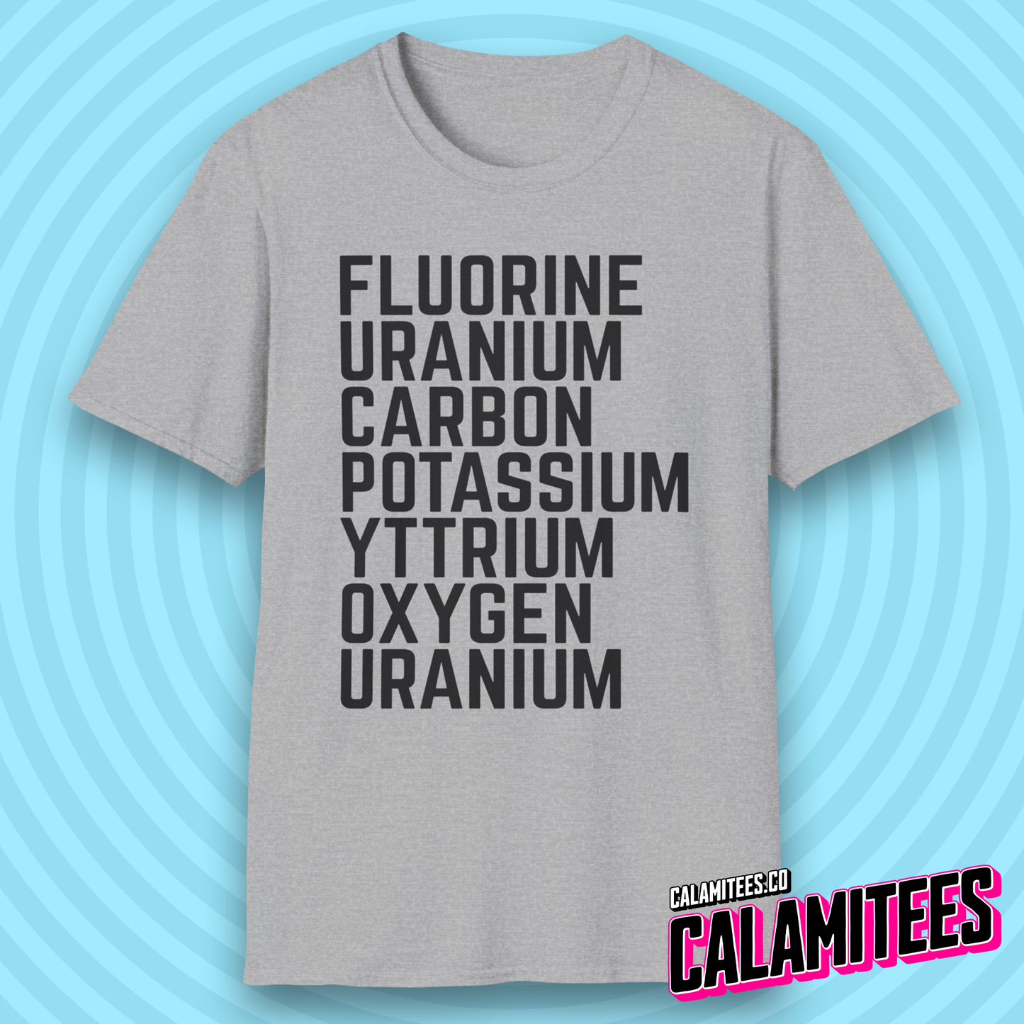 Fluorine Uranium Carbon Potassium Yttrium Oxygen Uranium T-Shirt
