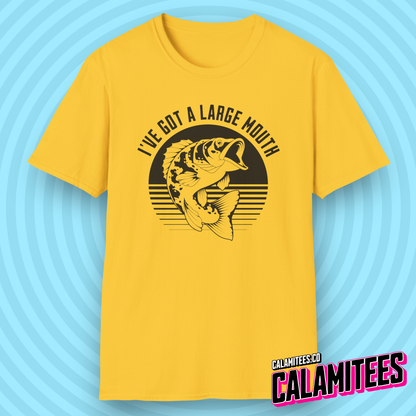 I've Got A Large Mouth - Funny Bass Fishing T-Shirt