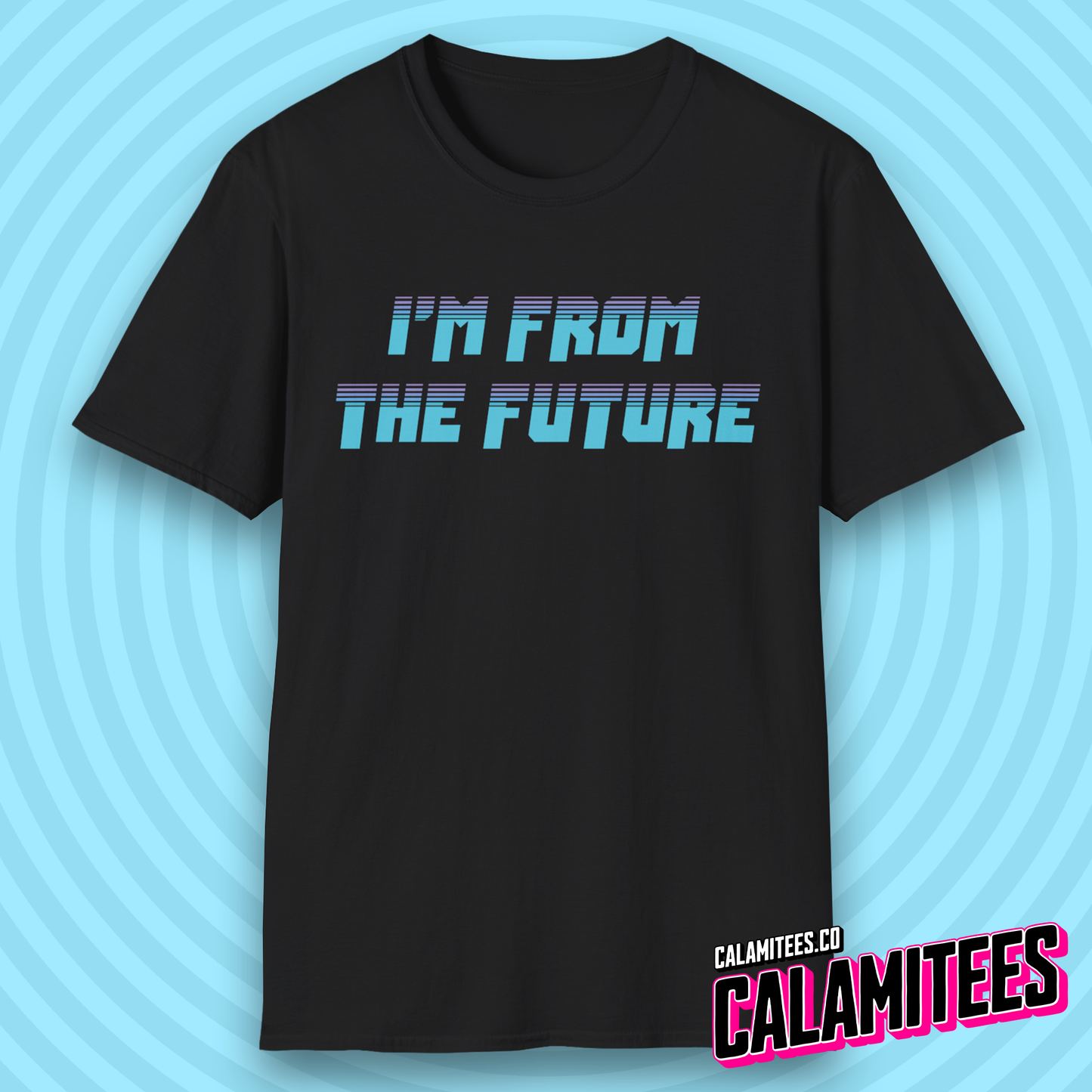 I'm From the Future Retro Future 80s Style Sci-Fi Time Travel T-Shirt