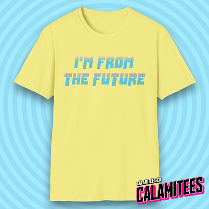 I'm From the Future Retro Future 80s Style Sci-Fi Time Travel T-Shirt