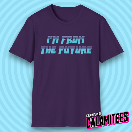 I'm From the Future Retro Future 80s Style Sci-Fi Time Travel T-Shirt