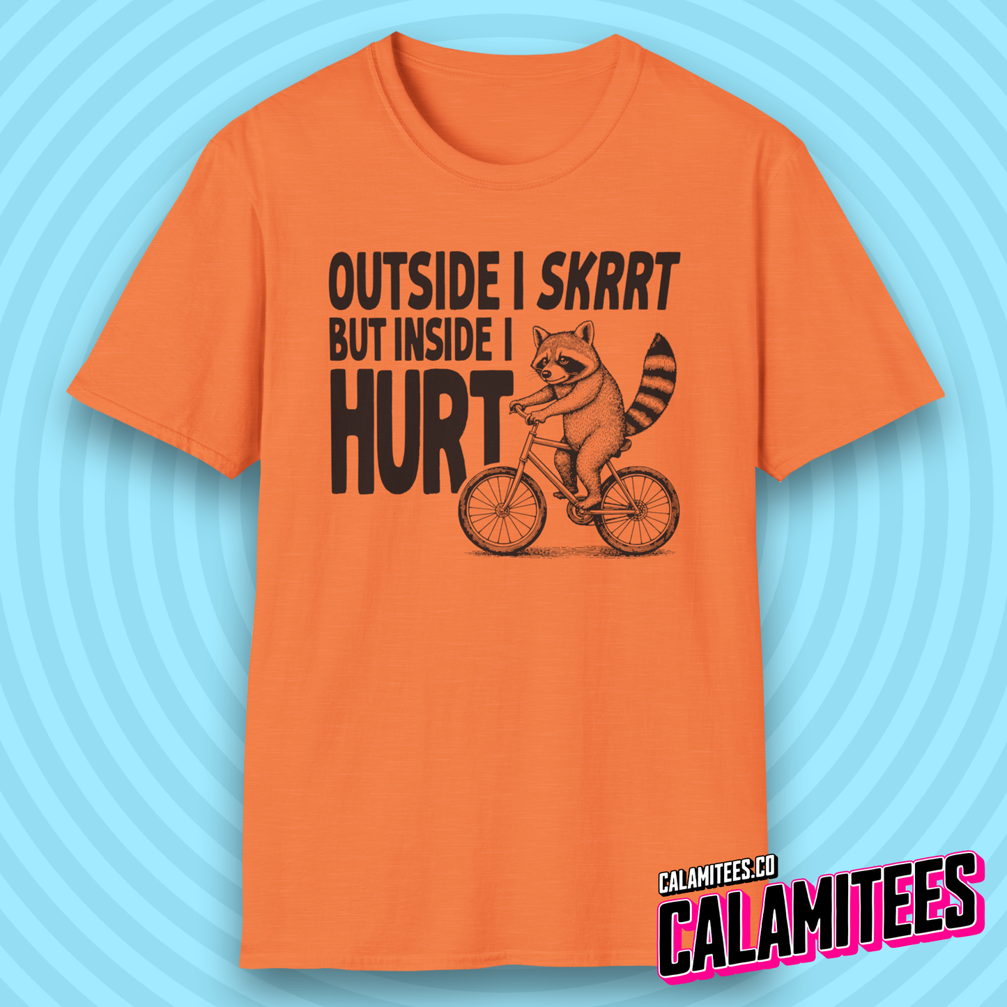Outside I Skrrt But Inside I Hurt Raccoon Depression Humor T-Shirt