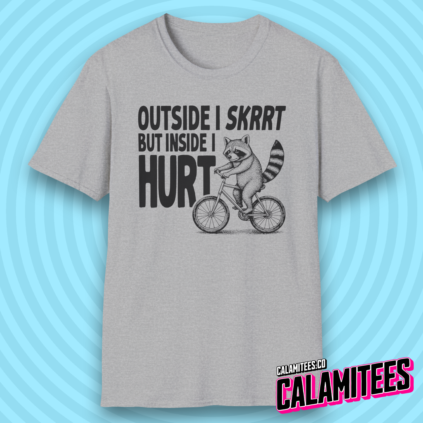 Outside I Skrrt But Inside I Hurt Raccoon Depression Humor T-Shirt