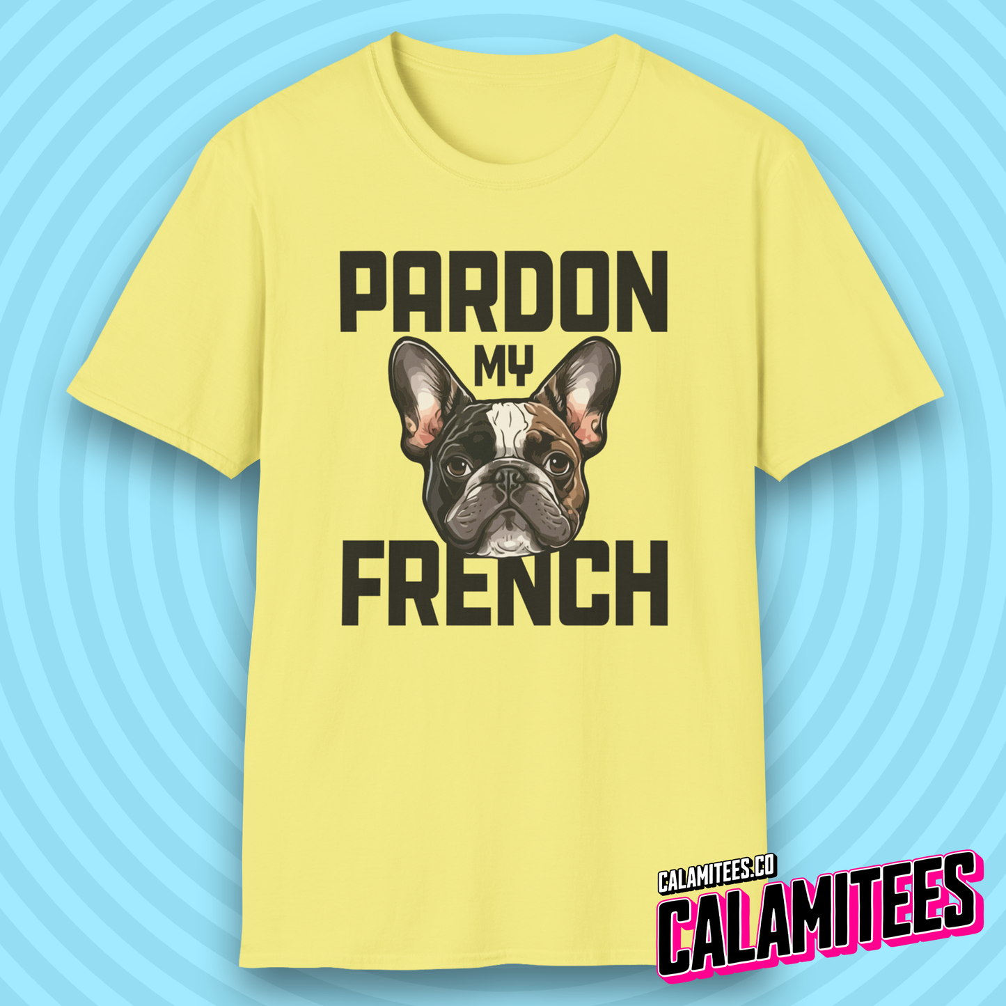 Pardon My French Frenchie Bulldog Dog Lover T-Shirt