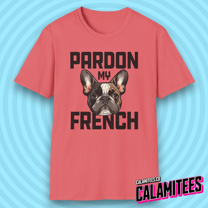 Pardon My French Frenchie Bulldog Dog Lover T-Shirt