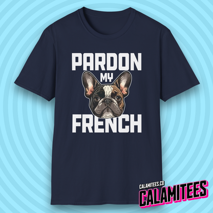 Pardon My French Frenchie Bulldog Dog Lover T-Shirt