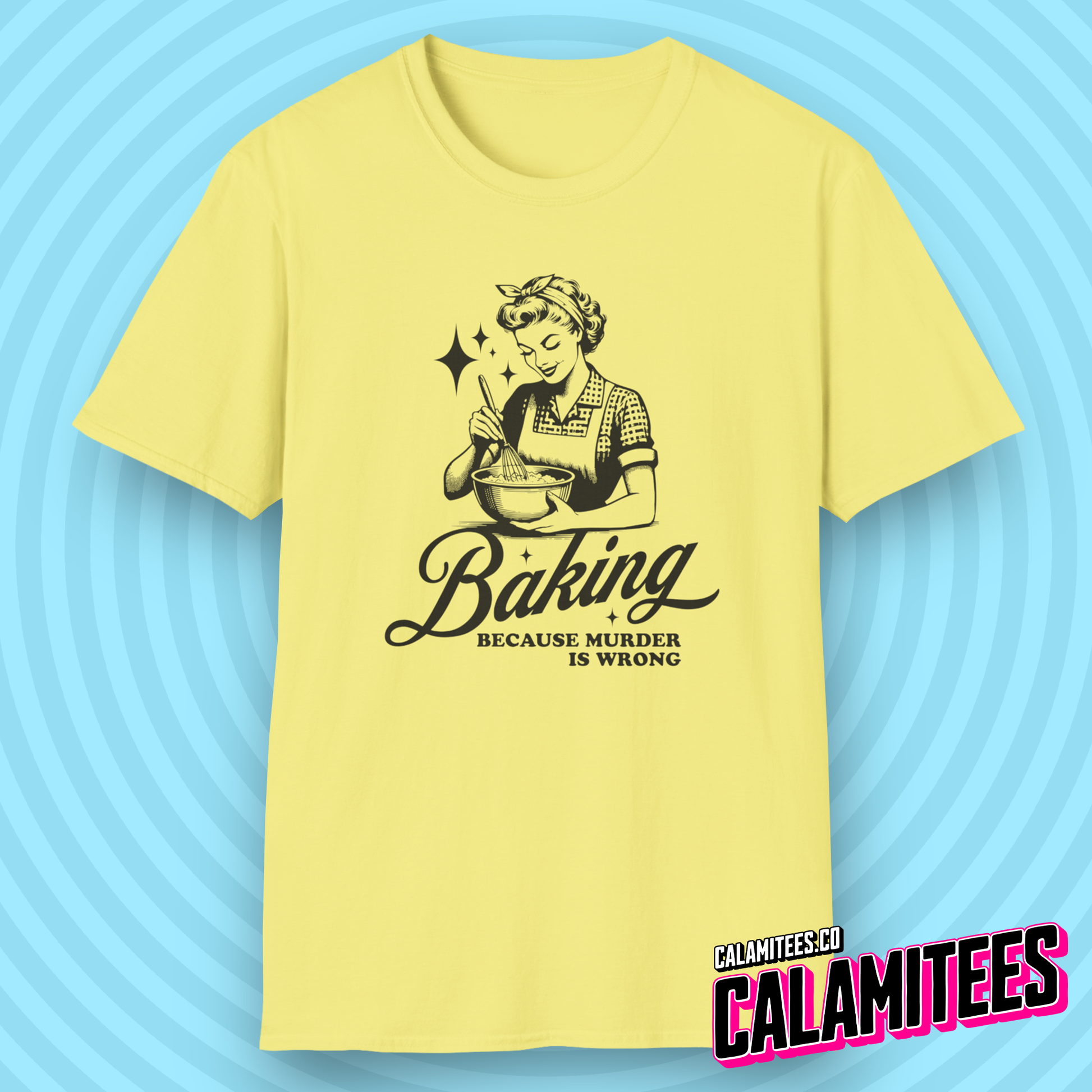 Baking Because Murder Is Wrong Sarcastic Retro Vintage Housewife Humor Graphic Tee Funny T-Shirt