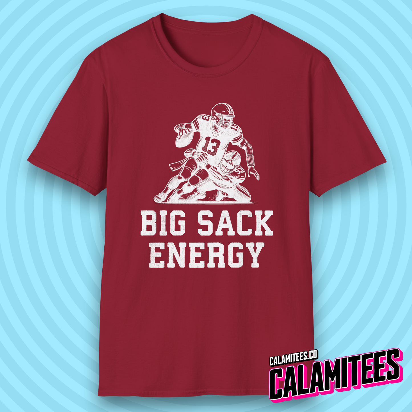 Big Sack Energy Quarterback Sack Tackle Funny Football T-Shirt