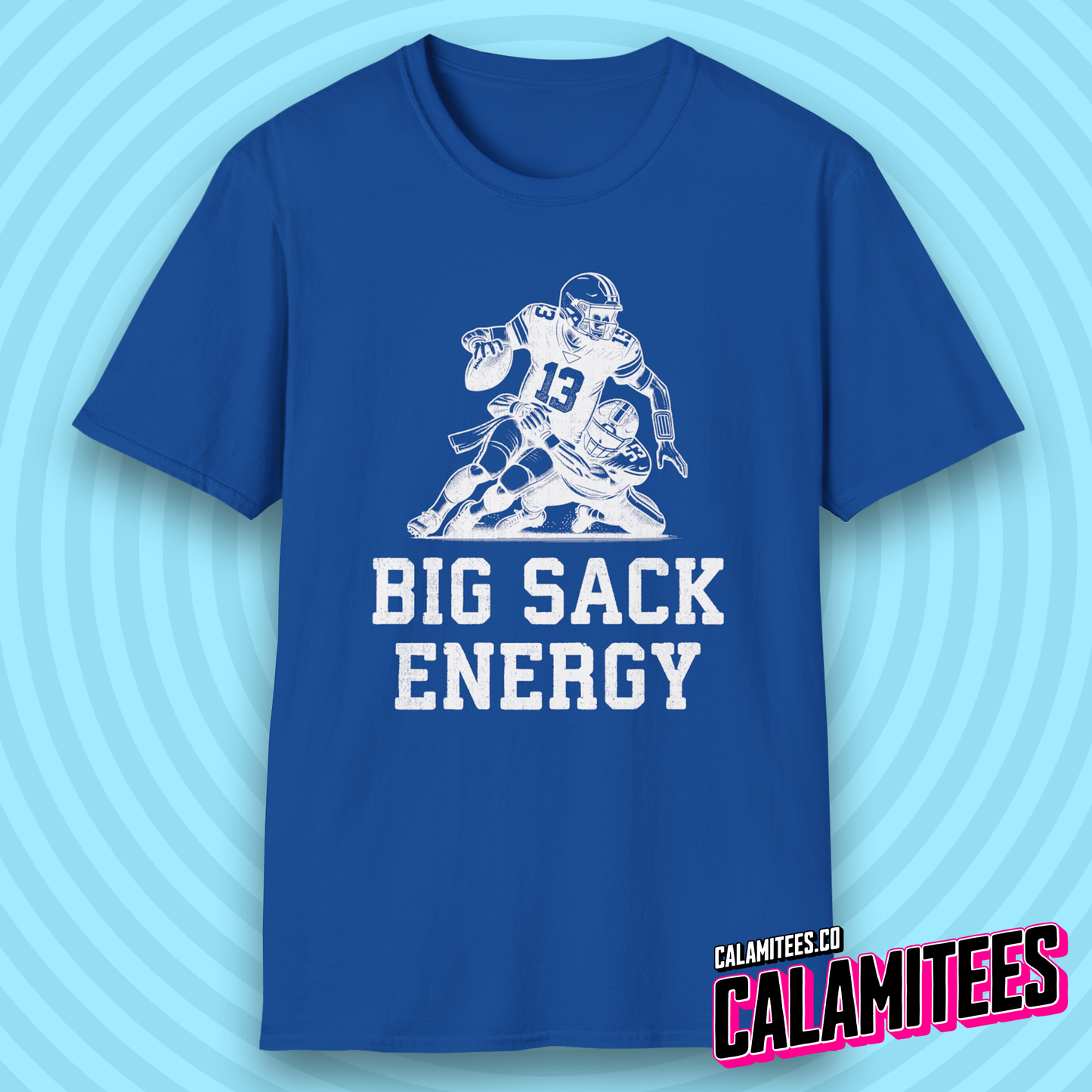 Big Sack Energy Quarterback Sack Tackle Funny Football T-Shirt