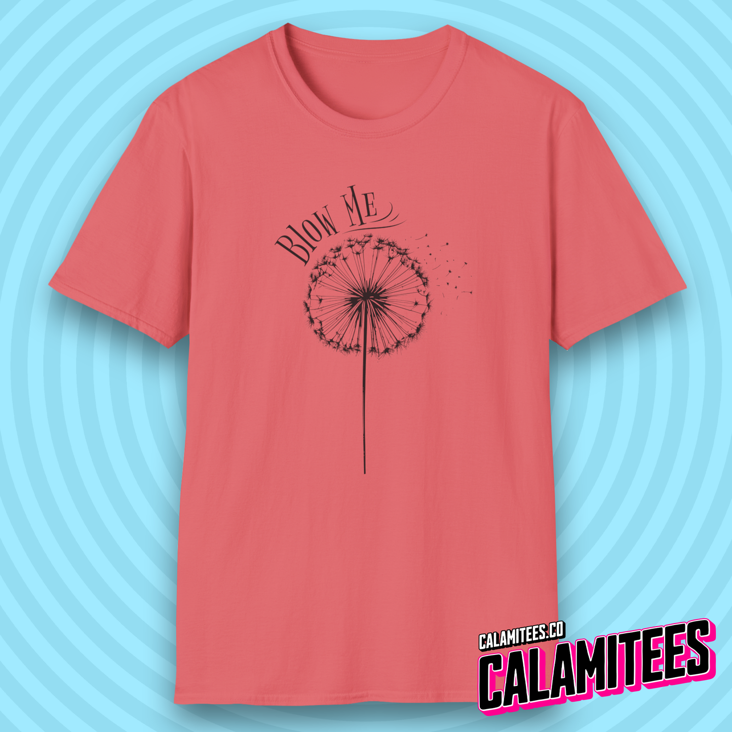 Blow Me Dandelion T-Shirt