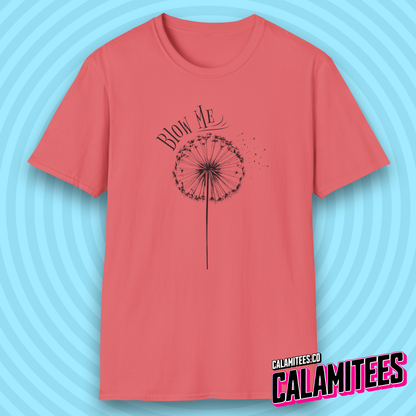 Blow Me Dandelion T-Shirt